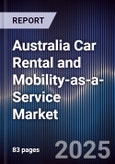 Australia Car Rental and Mobility-as-a-Service Market- Product Image