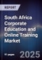 South Africa Corporate Education and Online Training Market - Product Image
