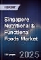 Singapore Nutritional & Functional Foods Market - Product Image