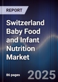 Switzerland Baby Food and Infant Nutrition Market- Product Image