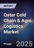 Qatar Cold Chain & Agro Logistics Market- Product Image