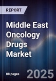 Middle East Oncology Drugs Market Size, Share, Growth Drivers, Trends, Opportunities & Forecast 2025-2030- Product Image