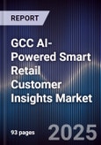 GCC AI-Powered Smart Retail Customer Insights Market Size, Share & Forecast 2025-2030- Product Image