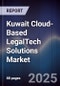 Kuwait Cloud-Based LegalTech Solutions Market Size, Share, Growth Drivers, Trends, Opportunities, Competitive Landscape & Forecast 2025-2030 - Product Thumbnail Image