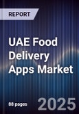 UAE Food Delivery Apps Market Size, Share, Growth Drivers, Trends, Opportunities & Forecast 2025-2030- Product Image