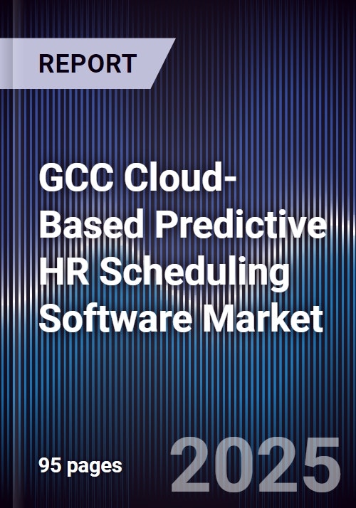 GCC Cloud-Based Predictive HR Scheduling Software Market Size, Share ...