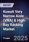 Kuwait Very Narrow Aisle (VNA) & High-Bay Racking Market Size, Share, Growth Drivers, Trends, Opportunities, Competitive Landscape & Forecast 2025-2030 - Product Thumbnail Image