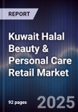 Kuwait Halal Beauty & Personal Care Retail Market Size, Share, Growth Drivers, Trends, Opportunities, Competitive Landscape & Forecast 2025-2030- Product Image