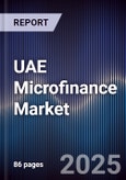 UAE Microfinance Market Size, Share, Growth Opportunities & Forecast 2025-2030- Product Image