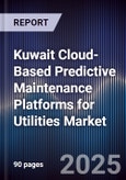 Kuwait Cloud-Based Predictive Maintenance Platforms for Utilities Market Size, Share, Growth Drivers, Trends, Opportunities, Competitive Landscape & Forecast 2025-2030- Product Image