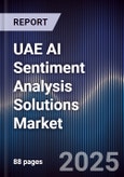 UAE AI Sentiment Analysis Solutions Market Size, Share & Forecast 2025-2030- Product Image