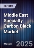 Middle East Specialty Carbon Black Market Size, Share, Growth Drivers, Trends, Opportunities & Forecast 2025-2030- Product Image