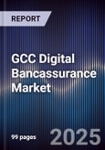 GCC Digital Bancassurance Market- Product Image