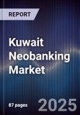 Kuwait Neobanking Market- Product Image
