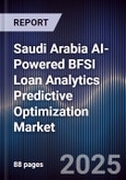 Saudi Arabia AI-Powered BFSI Loan Analytics Predictive Optimization Market- Product Image