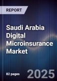 Saudi Arabia Digital Microinsurance Market- Product Image