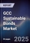 GCC Sustainable Bonds Market - Product Thumbnail Image