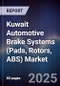 Kuwait Automotive Brake Systems (Pads, Rotors, ABS) Market Size, Share, Growth Drivers, Trends, Opportunities, Competitive Landscape & Forecast 2025-2030 - Product Thumbnail Image