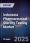 Indonesia Pharmaceutical Sterility Testing Market - Product Image