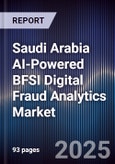 Saudi Arabia AI-Powered BFSI Digital Fraud Analytics Market- Product Image