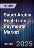 Saudi Arabia Real-Time Payments Market- Product Image