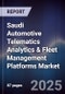 Saudi Automotive Telematics Analytics & Fleet Management Platforms Market Size, Share, Growth Drivers, Trends, Opportunities, Competitive Landscape & Forecast 2025-2030 - Product Thumbnail Image