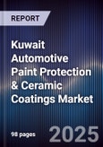 Kuwait Automotive Paint Protection & Ceramic Coatings Market Size, Share, Growth Drivers, Trends, Opportunities, Competitive Landscape & Forecast 2025-2030- Product Image