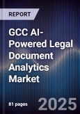 GCC AI-Powered Legal Document Analytics Market Size, Share & Forecast 2025-2030- Product Image