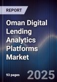 Oman Digital Lending Analytics Platforms Market- Product Image