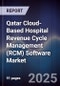 Qatar Cloud-Based Hospital Revenue Cycle Management (RCM) Software Market Size, Share, Growth Drivers, Trends, Opportunities, Competitive Landscape & Forecast 2025-2030 - Product Thumbnail Image