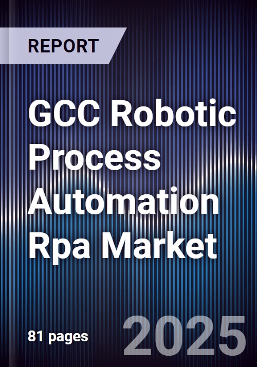 GCC Robotic Process Automation Rpa Market Size & Competitors