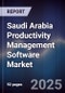 Saudi Arabia Productivity Management Software Market Size, Share, Growth Drivers, Trends, Opportunities & Forecast 2025-2030 - Product Thumbnail Image