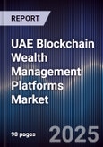 UAE Blockchain Wealth Management Platforms Market- Product Image