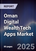 Oman Digital WealthTech Apps Market- Product Image