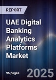 UAE Digital Banking Analytics Platforms Market- Product Image