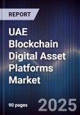 UAE Blockchain Digital Asset Platforms Market- Product Image