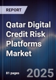 Qatar Digital Credit Risk Platforms Market- Product Image