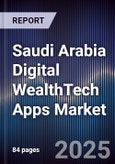 Saudi Arabia Digital WealthTech Apps Market- Product Image