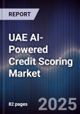 UAE AI-Powered Credit Scoring Market- Product Image