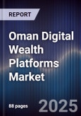 Oman Digital Wealth Platforms Market- Product Image