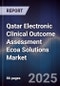 Qatar Electronic Clinical Outcome Assessment Ecoa Solutions Market Size, Share, Growth Drivers, Trends, Opportunities & Forecast 2025-2030 - Product Thumbnail Image
