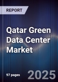 Qatar Green Data Center Market Size, Share, Growth Drivers, Trends, Opportunities & Forecast 2025-2030- Product Image