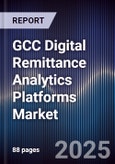 GCC Digital Remittance Analytics Platforms Market- Product Image