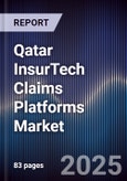 Qatar InsurTech Claims Platforms Market- Product Image