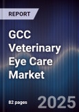 GCC Veterinary Eye Care Market- Product Image