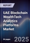 UAE Blockchain WealthTech Analytics Platforms Market- Product Image