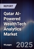 Qatar AI-Powered WealthTech Analytics Market- Product Image
