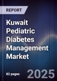 Kuwait Pediatric Diabetes Management Market- Product Image