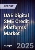 UAE Digital SME Credit Platforms Market- Product Image