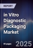 in Vitro Diagnostic Packaging Market- Product Image